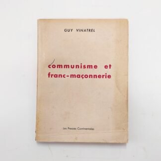 COMMUNISME ET FRANC-MAÇONNERIA Guy Vinatrel