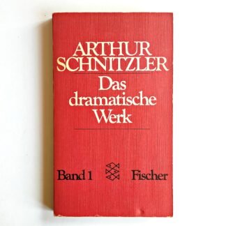 DAS DRAMATISCHE WERK, Band 1 - Arthur Schnitzler