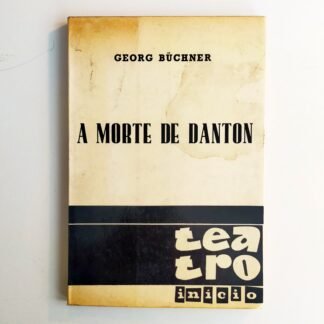 A MORTE DE DANTON – Georg Büchner