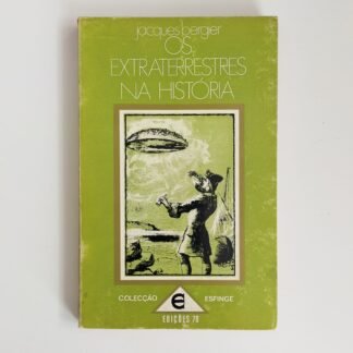 OS EXTRATERRESTRES NA HISTÓRIA – Jacques Bergier