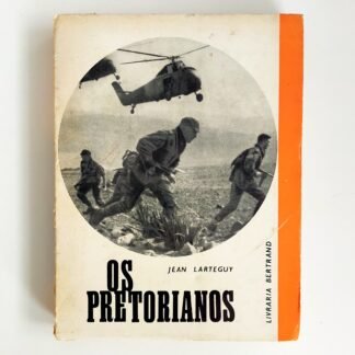 OS PRETORIANOS – Jean Larteguy