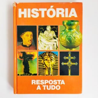 HISTÓRIA: RESPOSTA A TUDO