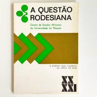 A QUESTÃO RODESIANA – Centro de Estudos Africanos da Universidade do Maputo