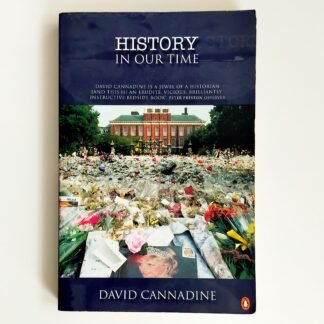 HISTORY IN OUR TIME – David Cannadine