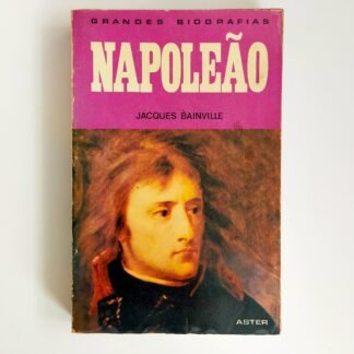 NAPOLEÃO – Jacques Bainville