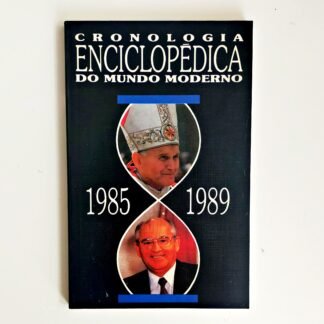 CRONOLOGIA ENCICLOPÉDICA DO MUNDO MODERNO, Vol 9, 1985-1989 – Neville Williams