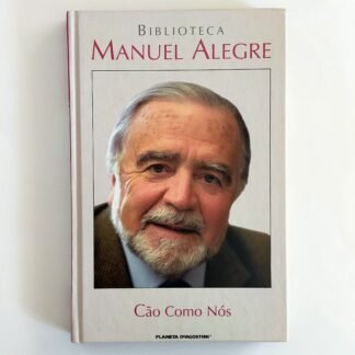 CÃO COMO NÓS - Manuel Alegre