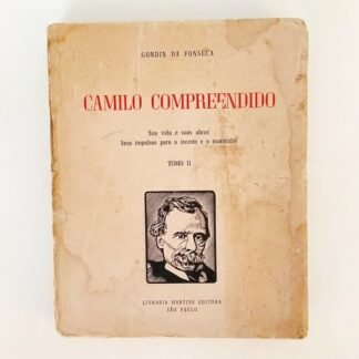 CAMILO COMPREENDIDO Sua vida e suas obras, Seus impulsos para o incesto e o matricído, TOMO II - Gondin da Fonseca