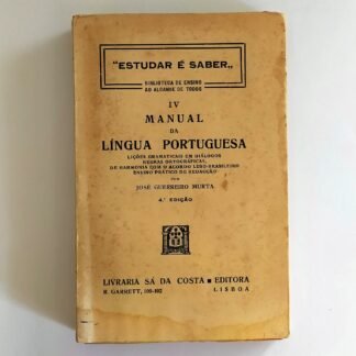 IV MANUAL DA LÍNGUA PORTUGUESA - José Guerreiro Murta