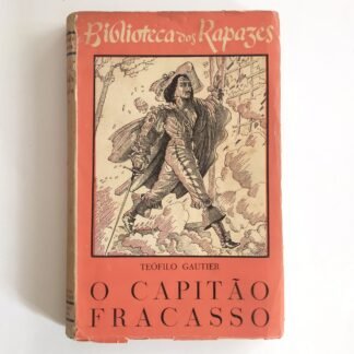 O CAPITÃO FRACASSO - Teófilo Gautier