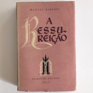 A RESSURREIÇÃO - Manuel Ribeiro