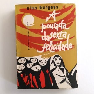 A POUSADA DA SEXTA FELICIDADE - Alan Burgess
