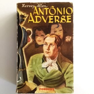 ANTÔNIO ADVERSE - Hervey Allen