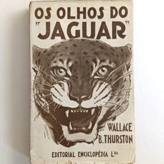 OS OLHOS DO “JAGUAR” - Wallace B. Thurston