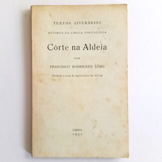 CÔRTE NA ALDEIA - Francisco Rodrigues Lôbo