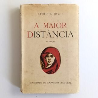 A MAIOR DISTÂNCIA - Patrícia Joyce