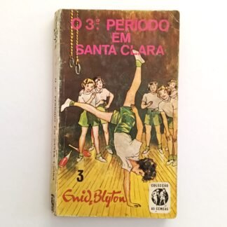 O 3.º PERIODO EM SANTA CLARA Enid Blyton  #3