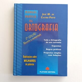 MANUAL PRÁTICO DE ORTOGRAFIA - José M. de Castro Pinto