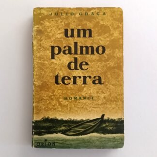UM PALMO DE TERRA - Julio Graça